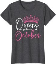 Black Queens are Born in October Women Birthday Gift T-Shirt