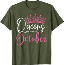 Black Queens are Born in October Women Birthday Gift T-Shirt