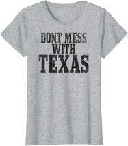 Big Texas Don't Mess with Texas T-Shirt
