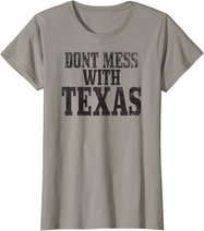 Big Texas Don't Mess with Texas T-Shirt