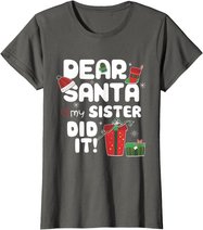 Dear Santa My Sister Did It Christmas Matching Boy and Girl T-Shirt