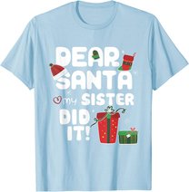 Dear Santa My Sister Did It Christmas Matching Boy and Girl T-Shirt