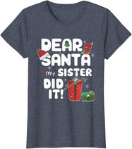 Dear Santa My Sister Did It Christmas Matching Boy and Girl T-Shirt