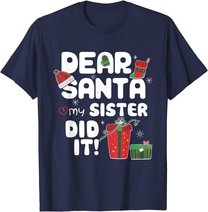 Dear Santa My Sister Did It Christmas Matching Boy and Girl T-Shirt