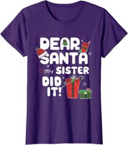 Dear Santa My Sister Did It Christmas Matching Boy and Girl T-Shirt