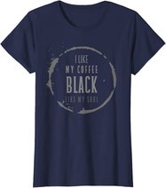 Coffee I Like My Coffee Black Like My Soul Coffee Lover T-Shirt