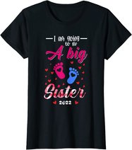 I am going to be a big sister shirt 2022 big sister to be T-Shirt