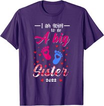 I am going to be a big sister shirt 2022 big sister to be T-Shirt