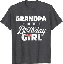 Mens Grandpa of the birthday granddaughter girl T-Shirt
