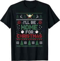I'll Be Home for Christmas UGLY Baseball Xmas Pajama Gifts T-Shirt