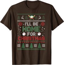 I'll Be Home for Christmas UGLY Baseball Xmas Pajama Gifts T-Shirt