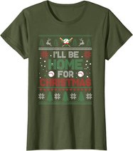 I'll Be Home for Christmas UGLY Baseball Xmas Pajama Gifts T-Shirt
