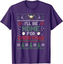 I'll Be Home for Christmas UGLY Baseball Xmas Pajama Gifts T-Shirt