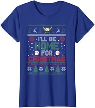I'll Be Home for Christmas UGLY Baseball Xmas Pajama Gifts T-Shirt