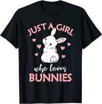 Just A Girl Who Loves Bunnies Rabbit Gift Idea for Women T-Shirt