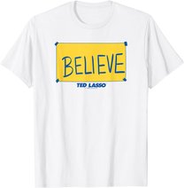 Ted Lasso Believe Yellow Sign T-Shirt