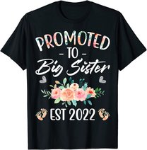 Promoted to Big Sister I am Going to be a Big Sister 2022 T-Shirt
