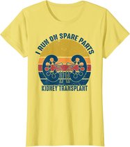 I Run On Spare Parts Kidney Transplant vintage Gift T-Shirt