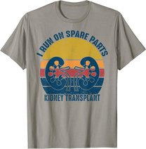 I Run On Spare Parts Kidney Transplant vintage Gift T-Shirt