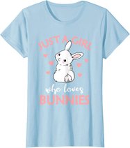 Just A Girl Who Loves Bunnies Rabbit Gift Idea for Women T-Shirt