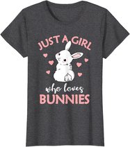 Just A Girl Who Loves Bunnies Rabbit Gift Idea for Women T-Shirt