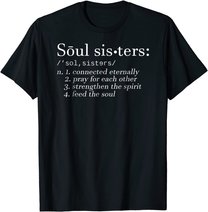 Soul Sisters Definition Sisters Cute Couple T-Shirt