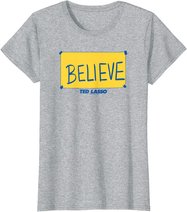 Ted Lasso Believe Yellow Sign T-Shirt
