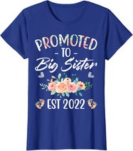 Promoted to Big Sister I am Going to be a Big Sister 2022 T-Shirt