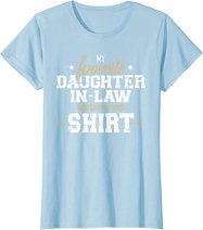 My daughter-in-law bought me this gift T-Shirt
