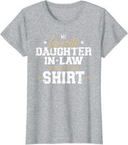 My daughter-in-law bought me this gift T-Shirt