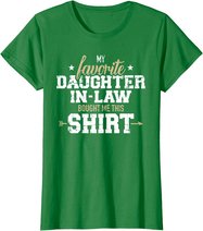 My daughter-in-law bought me this gift T-Shirt