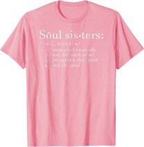Soul Sisters Definition Sisters Cute Couple T-Shirt