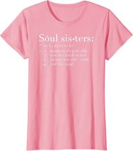 Soul Sisters Definition Sisters Cute Couple T-Shirt