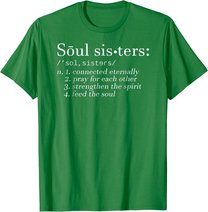 Soul Sisters Definition Sisters Cute Couple T-Shirt