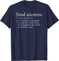 Soul Sisters Definition Sisters Cute Couple T-Shirt