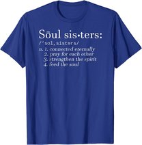 Soul Sisters Definition Sisters Cute Couple T-Shirt