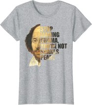 William Shakespeare Stop Making Drama You're Not Shakespeare T-Shirt