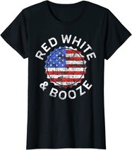 Red White And Booze T-Shirt Drinking 4th of July Shirt T-Shirt