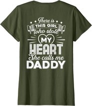 There Is This Girl Who Stole My Heart She Calls Me Daddy T-Shirt
