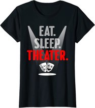 Funny Theater Gift Men Women Actor Actress Drama Performer T-Shirt