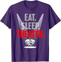 Funny Theater Gift Men Women Actor Actress Drama Performer T-Shirt