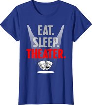 Funny Theater Gift Men Women Actor Actress Drama Performer T-Shirt