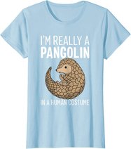 I'm Really A Pangolin In A Human Costume Halloween T-Shirt