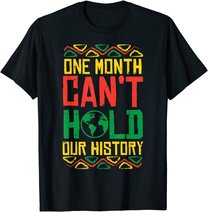 One Month Cant Hold History Kente Black Pride Africa Gift T-Shirt