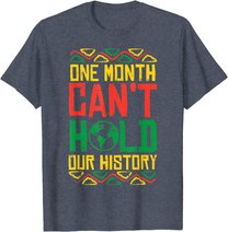 One Month Cant Hold History Kente Black Pride Africa Gift T-Shirt