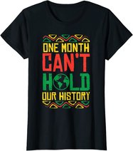 One Month Cant Hold History Kente Black Pride Africa Gift T-Shirt