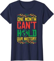 One Month Cant Hold History Kente Black Pride Africa Gift T-Shirt