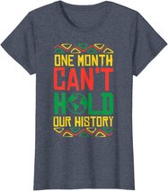 One Month Cant Hold History Kente Black Pride Africa Gift T-Shirt