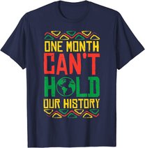 One Month Cant Hold History Kente Black Pride Africa Gift T-Shirt