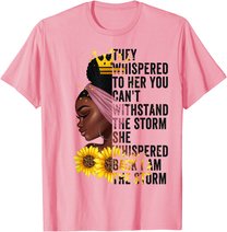 Black History Month Women African Afro I Am The Storm Queen T-Shirt